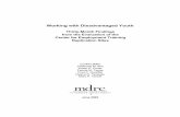 Working with Disadvantaged Youth - Employment and …little prescreening, for providing training in a worklike setting, for requiring a full-time commitment from trainees, for involving