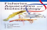 FISHERIES, AQUACULTURE AND BIOTECHNOLOGY · Application of modern biotechnology to enhance fisheries and aquaculture is now most important for many reasons, particularly, those that