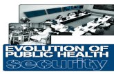 Evolution of public hEalth security 1 - WHO · Throughout history, humanity has been challenged by outbreaks of infectious diseases and other health emergencies that have spread,