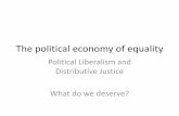 The political economy of equalitybev.berkeley.edu/ipe/Outlines/Outlines 2013/8 The... · •Historically liberals were activists, fighting for freedom from oppressive governments