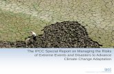 The IPCC Special Report on Managing the Risks of Extreme ...Socioeconomic development interacts with natural climate variations and human-caused climate change to influence disaster