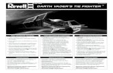 KIT 1878 DARTH VADER’S TIE FIGHTER - Model CarsKIT 1878 85187800200 DARTH VADER’S TIE FIGHTER™ READ THIS BEFORE YOU BEGIN * Clear a space to work on. * Study the assembly drawings