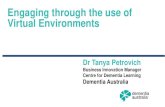 Engaging through the use of Virtual Environments . Tanya CHA...آ  2019-11-13آ  Our Centre for Dementia