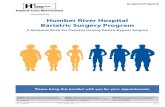 Humber River Hospital Bariatric Surgery Program · that results in substantial weight loss. There are different types of bariatric surgery available, each with its own risks and success