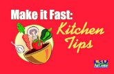 Make it Fast: Kitchen Tips/media/system/2/0/8/5/...Use these simple tips: Broiling and stovetop cooking are faster than oven cooking. If you use oven cooking, cook more than one food