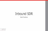 Inbound SDR - Best Practices - ORM Technologies · 2017-09-06 · 3 •Inbound Sales Development Rep •Also known as Lead Gen Reps or Business Development Reps •Inbound SDRs pass
