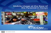 Mobile Usage at the Base of the Pyramid in Kenya...Mobile Usage at the Base of the Pyramid in Kenya ... All dollar amounts are US dollars unless otherwise specified. 6 Table of Contents