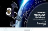 CORPORATE PRESENTATION Big Science · 2018-07-27 · 2 25.01.2017 2017 Thales Alenia Space España THALES ALENIA SPACE OPEN Corporate presentation Thales Alenia Space España THALES
