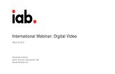 International Webinar: Digital Video · International Webinar: Digital Video March 22, 2016 Alexandra Salomon ... on Digital Video Advertising in 2015, Spending Has Sharply Increased