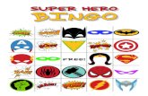 Super hero bingo - WordPress.com · Super hero bingo. FREE! Super hero bingo. FREE! Super hero bingo. FREE! Super hero bingo. FREE! print and cut for picture cards. Created Date: