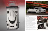... About us Launched in 1984, the Ultima immediately began setting lap records before setting world records. Its 0-100-0mph time in 2004 was the fastest of any production car available,