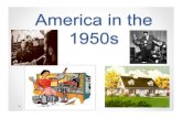 America in the 1950s - Mr.Nick Sullivanmrnicksullivan.weebly.com/uploads/1/7/3/3/17330980/unit...America in the 1950s Post-War Prosperity I. The USA experienced an economic boom following
