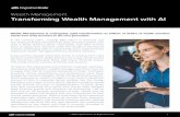 Wealth Management Transforming Wealth Management with AI€¦ · ing wealth managers with financial industry-specific artificial intelligence (AI) tools fills the gap between the