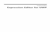 Expression Editor for UWP - GrapeCityprerelease.componentone.com/help/UWP/UWP_ExpressionEditor.pdf · Expression Editor for UWP is a control that enables creating and editing expressions