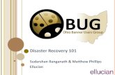 Disaster Recovery 101 - Kent State University · Disaster Recovery 101 ... Learn about the infrastructure and practices that Ellucian’s Cloud Services uses to minimize the impact