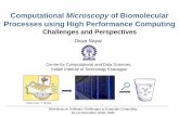 Computational Microscopy of Biomolecular Processes using ... · Our Computational Microscope: Molecular dynamics simulations Cosolvent Water High Performance Computing Molecular simulations