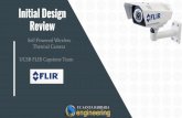 UCSB FLIR Capstone Team Thermal Camera Initial Design Self ... · UCSB FLIR Capstone Team engineering. Product Description What: Solar-powered security camera that is reliable, easy