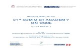 21 SUMMER ACADEMY ON OSCE - Friedensburg...(OSCE) and is organized in cooperation with the OSCE and the Diplomatic Academy, Vienna. The 2017 Summer Academy specifically focused on