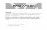 TRICORDER - Trilithic€¦ · It controls the units via a user-generated scan strategy which uploads amplitude scans that the Tricorder HE has logged. The HE Manager Scan Strategies