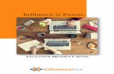 Influence is Power. · marketers, affiliate marketing is a viable source of marketing and provides visible results and ... ruin the user experience. But if you provide quality content