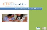 Volunteer Handbook - UF Health Shands Arts in Medicine · 2018-08-21 · healthcare and community settings. About UF Health Shands Arts in Medicine Arts in Medicines (AIM) mission