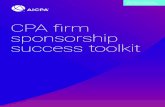 CPA firm sponsorship toolkit...4 CPA firm sponsorship success toolkit Benefits for the firm The benefits for the firm include: • Firms make an intentional effort to identify promising
