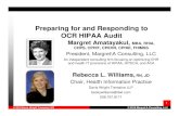 Preparing for and Responding to OCR HIPAA AuditPreparing for and Responding to OCR HIPAA Audit Margret Amatayakul, MBA, RHIA, CHPS, CPHIT, CPEHR, CPHIE, FHIMSS President, Margret\A