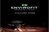 CULTURE CODE - EnvirofitOUR CULTURE CODE Enviroﬁt’s Culture Code is the force that powers our company and empowers our customers. It is who we aspire to be and how we inspire others.