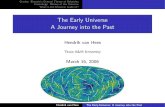 The Early Universe A Journey into the Past - uni-frankfurt.dehees/publ/smp-hvh.pdf · 2011-07-01 · Gravity: Einstein’s General Theory of Relativity Cosmology: History of the Universe