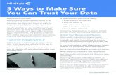 5 Ways to Make Sure You Can Trust Your Data · Here are five ways you can maximize your chances of getting data that you can have confidence in. 1: Plan How, When, and What to Measure—and