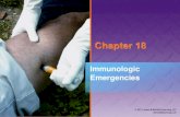 Chapter 18 · 2013-10-06 · Chapter 18 Immunologic Emergencies . Introduction (1 of 2) ... •Insect bites and stings –When an insect bites and injects the bite with its venom,
