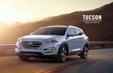 TUCSON - Auto-Brochures.com|Car & Truck PDF Sales … · 2015-10-17 · 2016 HYUNDAI TUCSON THIS IS HOW NEW GETS TO BE IMPROVED. o appreciate how Hyundai made the all-new Tucson your
