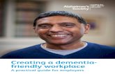 Creating a dementia friendly workspace - Alzheimer's Society · Target audiences: Employers, HR departments, people with dementia , ... Creating a dementia-friendly workplace: A practical