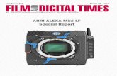 ARRI ALEXA Mini LF Special Report · 2020-04-02 · You might want an all-in-one high-speed ALEXA LF camera, most likely in a studio, that does almost everything without hav-ing to