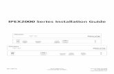 IPEX2000 Series Installation Guide · 2016-10-17 · IPEX2000 Series Installation Guide 3 1. Read these instructions – All the safety and operating instructions should be read before