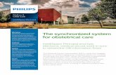 The synchronized system for obstetrical care › ... · 2019-02-03 · The Medical Center Leeuwarden (MCL) made the strategic decision in 2013 to replace its outdated electronic medical