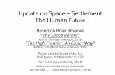Update on Space Settlement The Human Future › wp-content › uploads › Space...Update on Space –Settlement The Human Future Based on Book Reviews “The Space Barons” Author