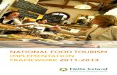 NATIONAL FOOD TOURISM IMPLEMENTATION FRAMEWORK … · Tourists spent close to €2 billion on food and drink in Ireland in 2009 and of this total, an estimated €1.5 billion was