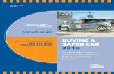 DOT Vehicle Safety Hotline Buying A SAfer CAr 2010DOT HS 811 359 July 2010 Buying A SAfer CAr 2010 Valuable Information on Crash Tests, Rollover Ratings, and Safety Features On the