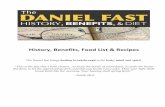 History, Benefits, Food List & Recipes › uploads › 3 › 4 › 5 › 3 › ... · History, Benefits, Food List & Recipes The Daniel fast brings healing breakthrough in the body,