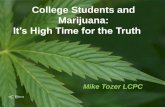 College Students and Marijuana - EIUCollege Students and Marijuana: It’s High Time for the Truth Question • So why does something that can cost the college student $200 or more