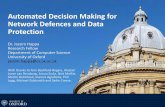 Automated Decision Making for Network Defences and Data ... › events › artificial... · Automated Network Defences II •Context-driven Automated Network Defence •security posture