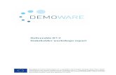 Deliverable D7.2 Stakeholder workshops reportdemoware.eu › en › results › deliverables › deliverable-d7-2-stakeholde… · semination Strategy (D7.1) included, among others,