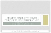 MAKING SENSE OF THE WEB FOR PUBLIC HEALTH USING NLPmpaul/files/slides_nih_1-21-15.pdfJan 21, 2015  · EXAMPLES Understanding healthcare quality through online doctor reviews: 0.350