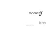 2014 Dodge Journey Owner's Manual - Manual do Carro › documentos › dodge › journey... · Aprenda como seu veículo se comporta em diferentes superfícies rodoviárias. Sua habili-dade