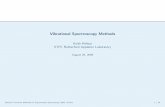 Vibrational Spectroscopy Methods · 2010-05-10 · Density Functional Methods for Experimental Spectroscopy 2009: Oxford 9 / 34 Vibrational modes in solids take form of waves with
