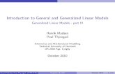 Introduction to General and Generalized Linear Models ... › ~hmad › GLM › slides › lect08.pdf · squares, and in generalized linear models the deviance is calculated using