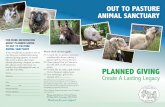 FOR MORE INFORMATION ABOUT PLANNED GIVING TO OUT TO ... · ANIMAL SANCTUARY Out to Pasture Animal Sanctuary is a nonprofit organization based in Estacada, Oregon. We provide a safe
