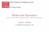 Molecular Dynamics 1 - ISIS neutron source“Understanding Molecular Simulation”, Daan Frenkel and Berend Smit, Academic Press, (1996), ISBN 0-12-267370-0 “Theory of Simple Liquids”,