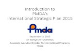 Introduction to PMDA’s International Strategic Plan 2015 › files › 000207782.pdf · Introduction to PMDA’s International Strategic Plan 2015 September 3, 2015 ... FY 2015